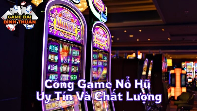 Đánh Giá Các Cổng Game Nổ Hũ Uy Tín Và Chất Lượng